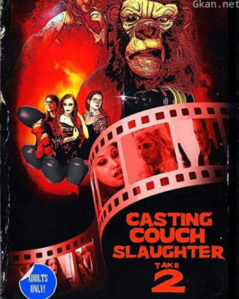 Casting Couch Slaughter 2: The Second Coming