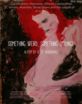 Something Weird, Something Strange