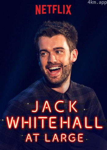 Jack Whitehall： At Large