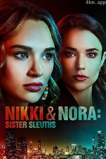 Nikki & Nora： Sister Sleuths