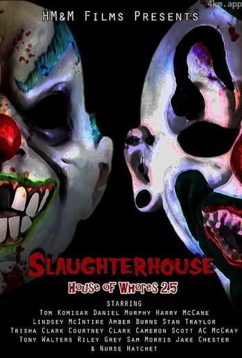 Slaughterhouse： House of Whores 2.5