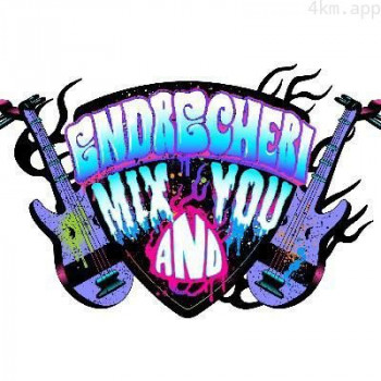 ENDRECHERI MIX AND YOU