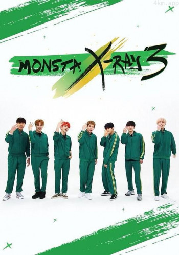 Monsta X-Ray 3