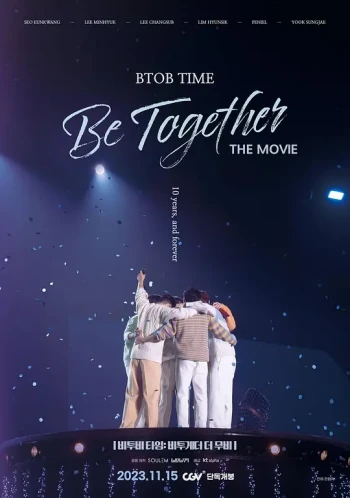 BTOB TIME： Be Together The Movie