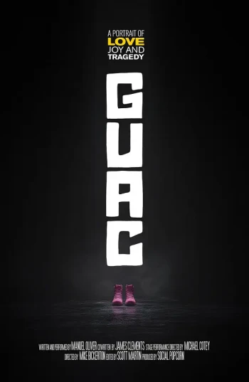 GUAC： A Portrait of Love, Joy & Tragedy